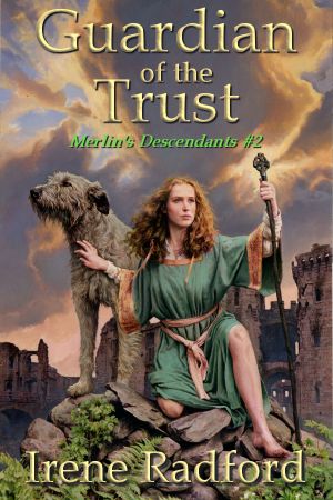 [Merlin's Descendants 02] • Guardian of the Trust